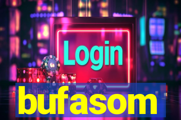 bufasom