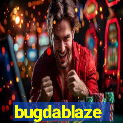 bugdablaze