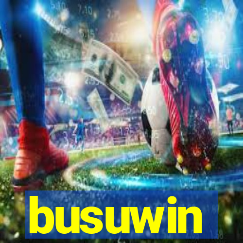 busuwin