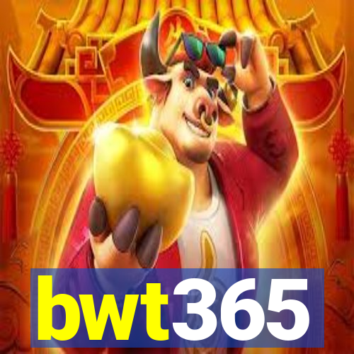 bwt365