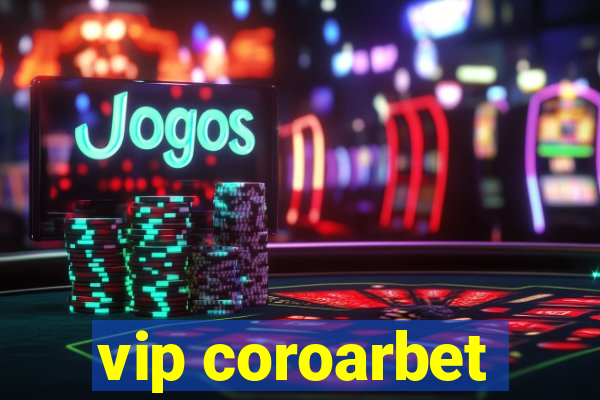 vip coroarbet