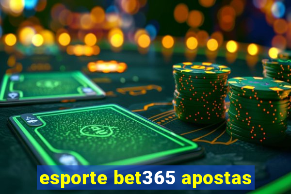 esporte bet365 apostas