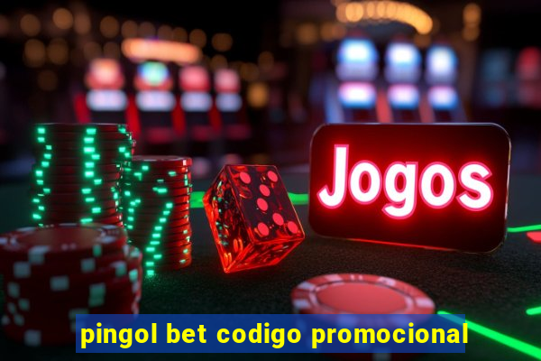 pingol bet codigo promocional