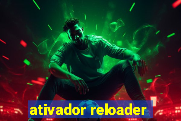 ativador reloader