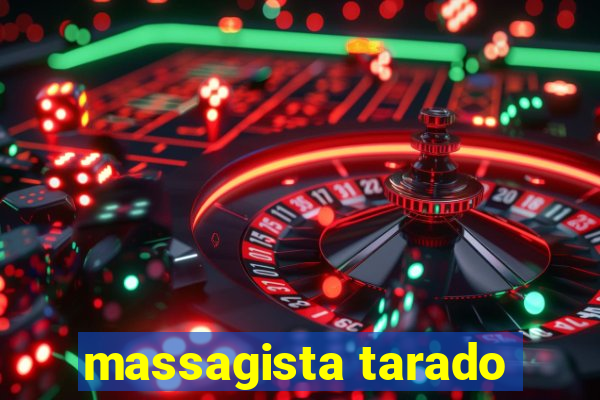 massagista tarado