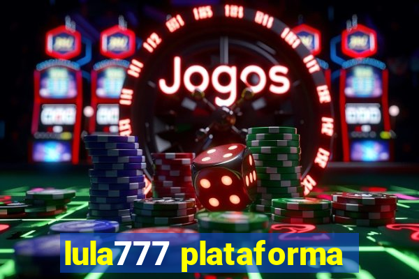 lula777 plataforma