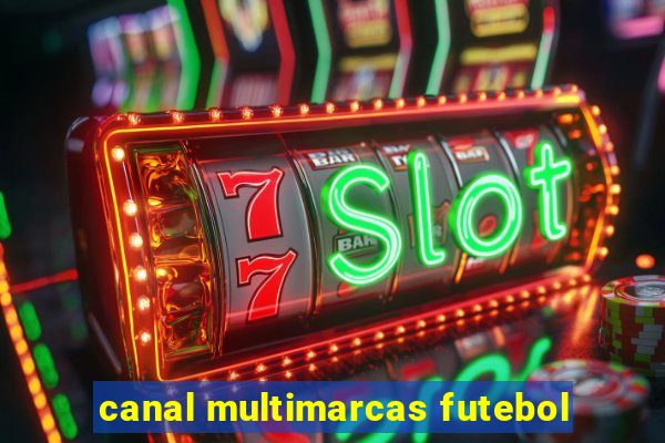 canal multimarcas futebol