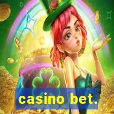 casino bet.