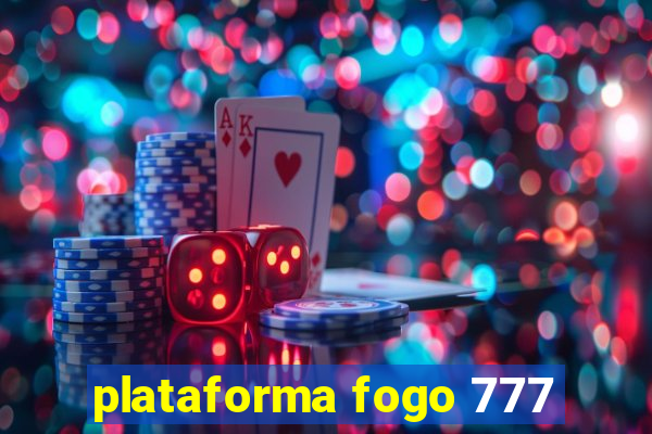 plataforma fogo 777