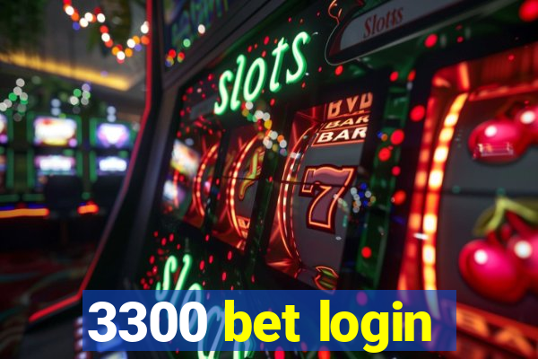 3300 bet login