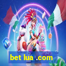 bet lua .com