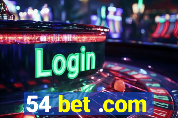 54 bet .com