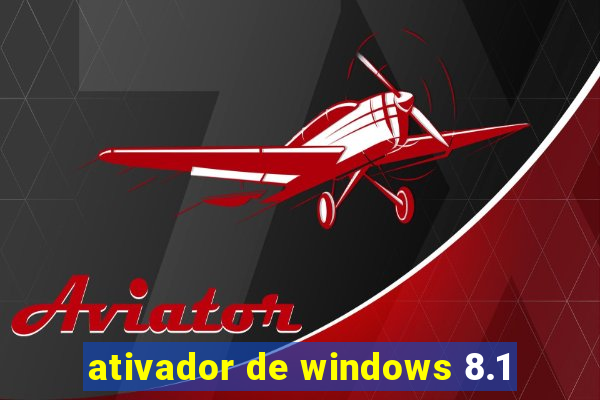 ativador de windows 8.1