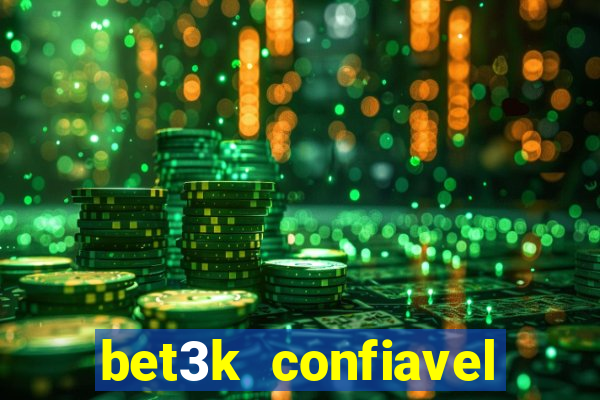 bet3k  confiavel