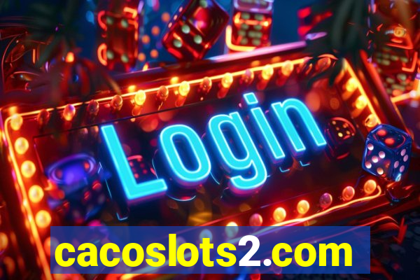 cacoslots2.com