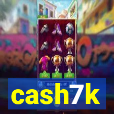 cash7k