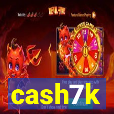 cash7k