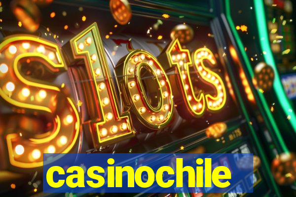 casinochile