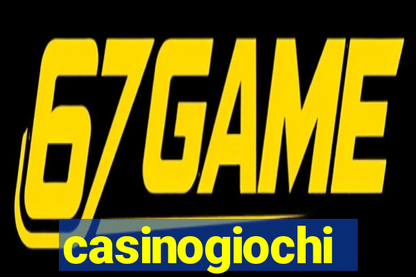 casinogiochi