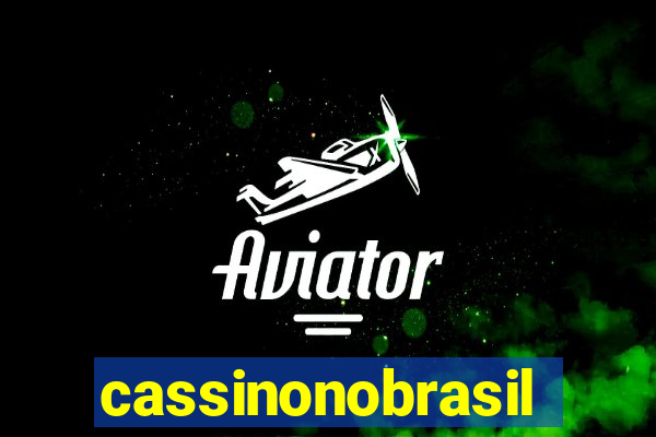 cassinonobrasil