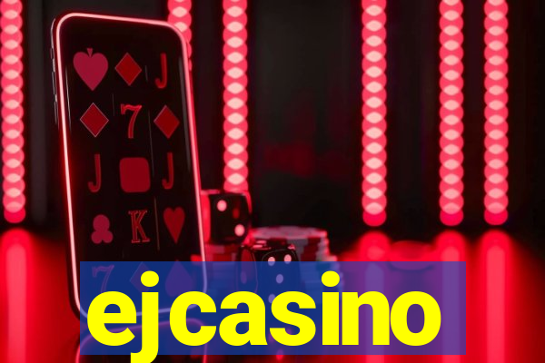 ejcasino