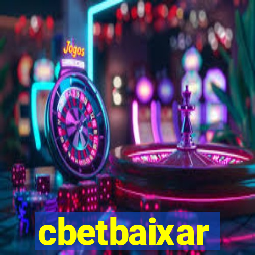 cbetbaixar