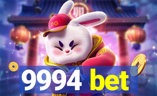 9994 bet