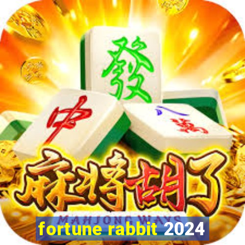 fortune rabbit 2024