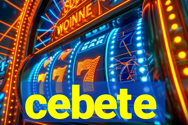 cebete