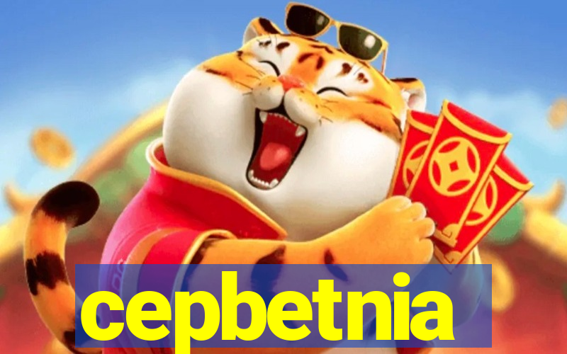 cepbetnia