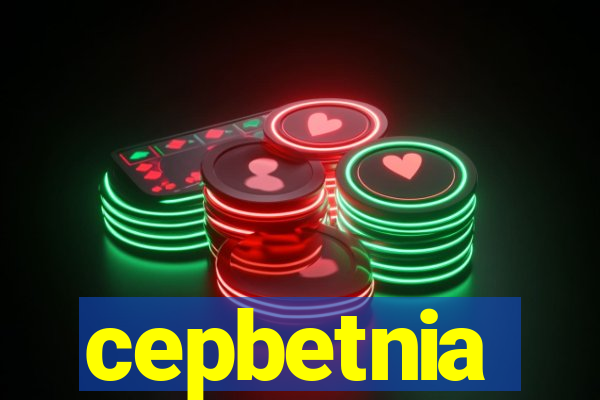 cepbetnia