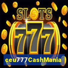 ceu777CashMania