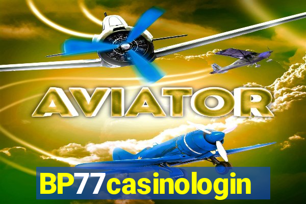 BP77casinologin