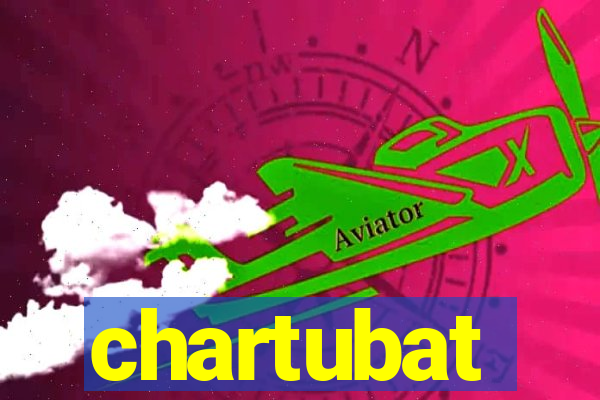 chartubat