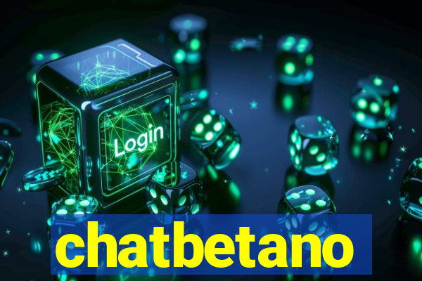 chatbetano