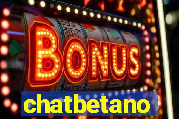 chatbetano