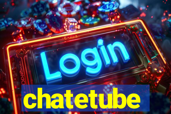 chatetube