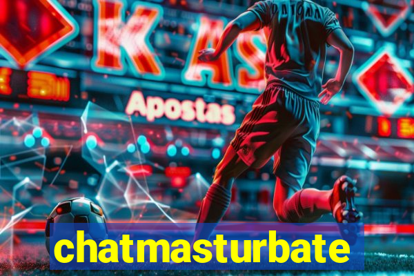 chatmasturbate