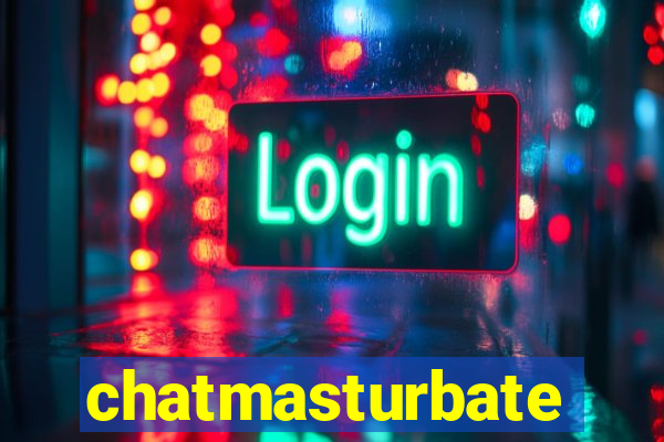 chatmasturbate