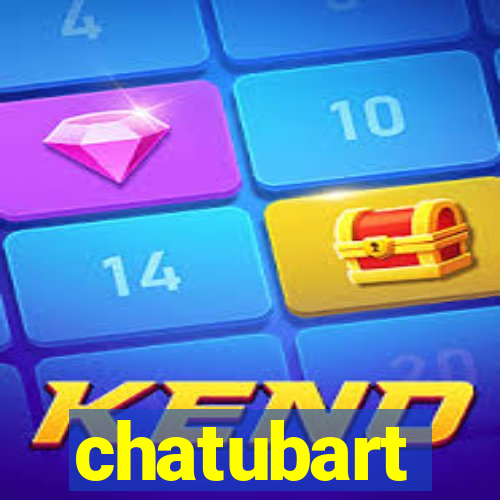 chatubart