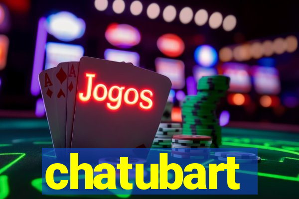 chatubart