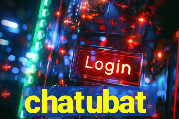 chatubat