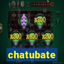 chatubate