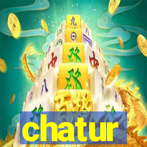 chatur