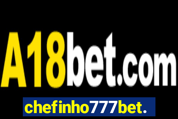 chefinho777bet.com