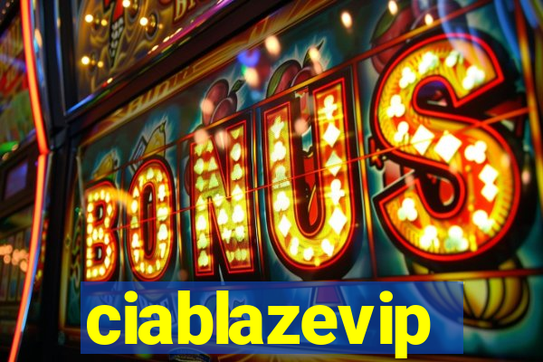 ciablazevip