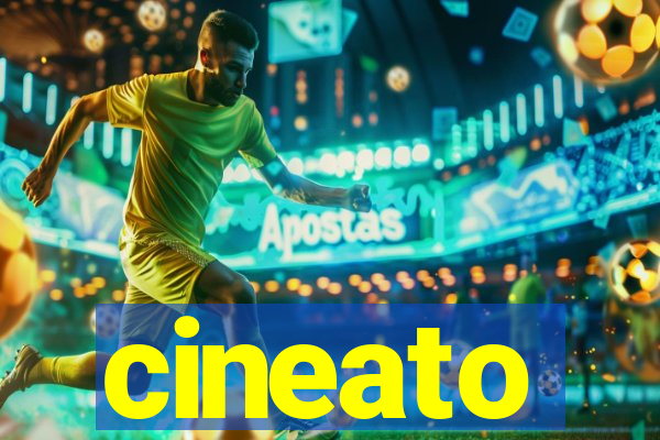 cineato