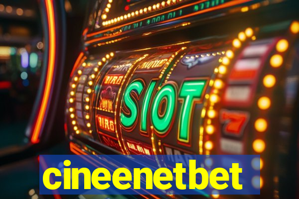 cineenetbet