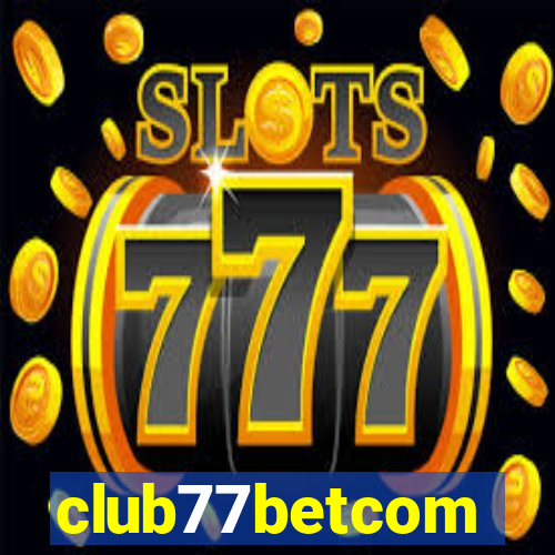 club77betcom