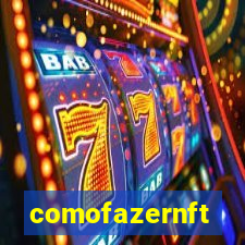 comofazernft